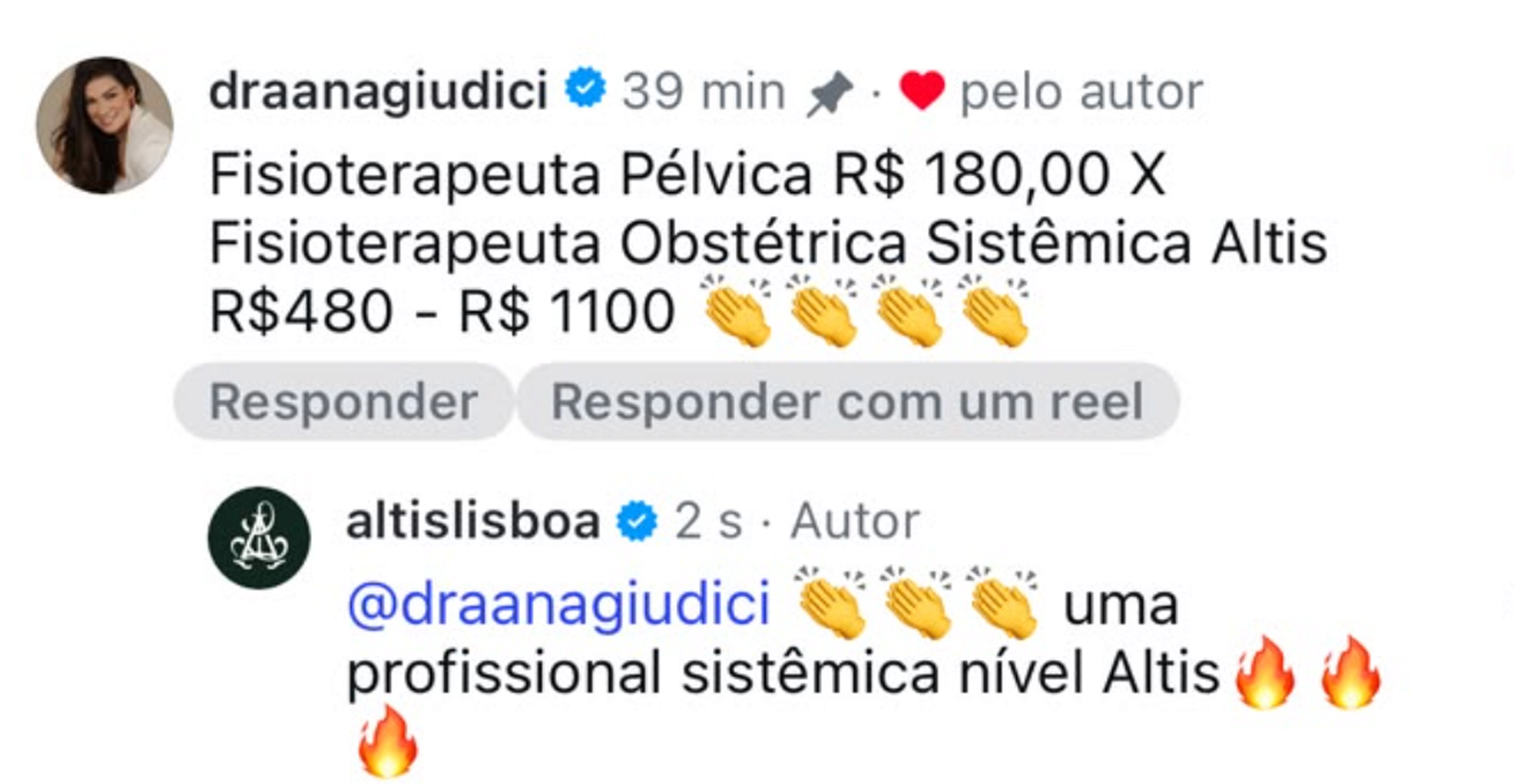 Print de comentário no Instagram: @draanagiudici escreve "Fisioterapeuta Pélvica R$ 180,00 X Fisioterapeuta Obstétrica Sistêmica Altis R$480 - R$ 1100", com resposta de @altislisboa: "uma profissional sistêmica nível Altis"