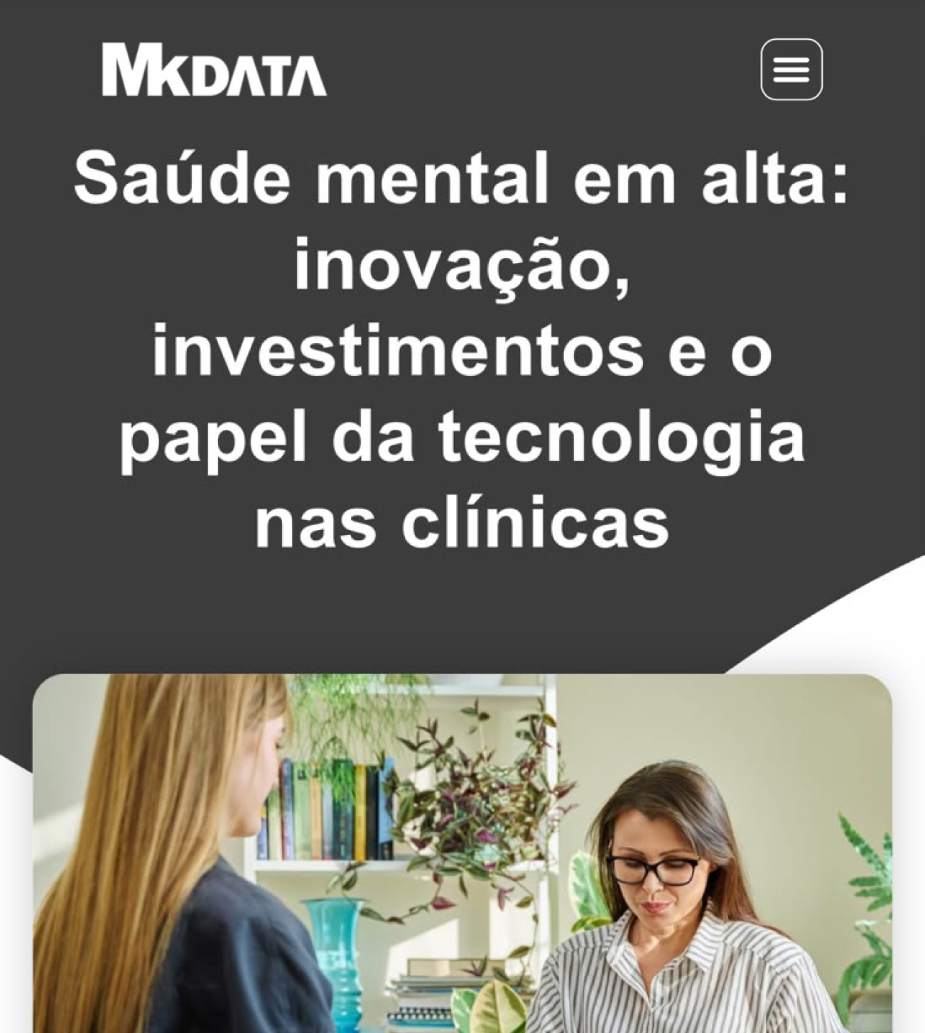 Print de reportagem da MKDATA: "Saúde mental em alta: inovação, investimentos e o papel da tecnologia nas clínicas"
